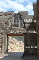 Elektra die wahre Geschichte