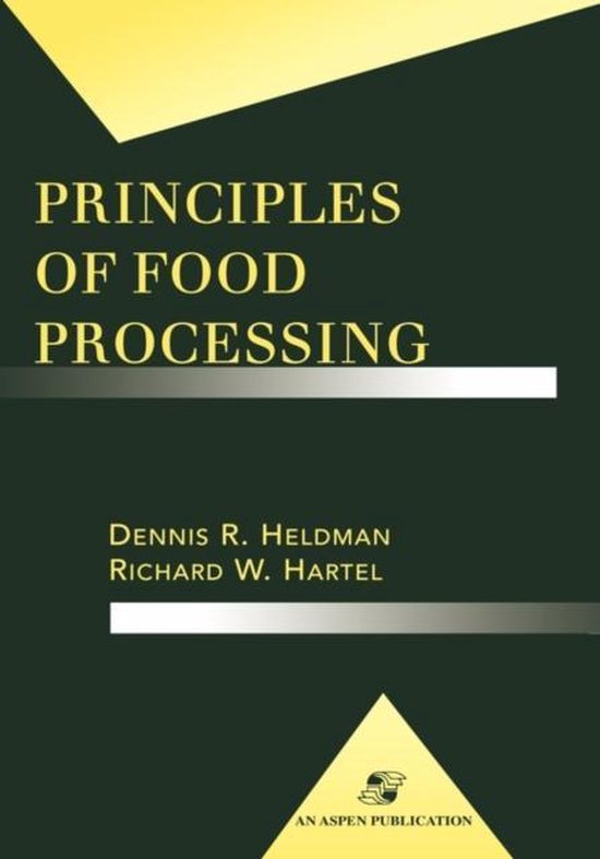 Principles of Food Processing 9780834212695 Dennis R. Heldman