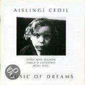 Tony MacMahon, Iarla Ó Lionáird, Tony Hill - Aislingi Ceoil. Music Of Dreams (CD)