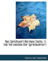 Das Sprichwort Bei Hans Sachs. (1. Teil