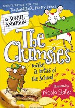 The Clumsies 5 - The Clumsies Make a Mess of the School (The Clumsies, Book 5)