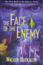 The Rebecca Series 1 - The Face of the Enemy