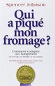 Qui a piqué mon fromage