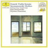 Franck: Violin Sonata;  Szymanowski: Mythes, etc /Danczowska