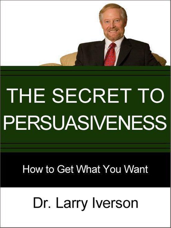 The Secret to Persuasiveness - cover