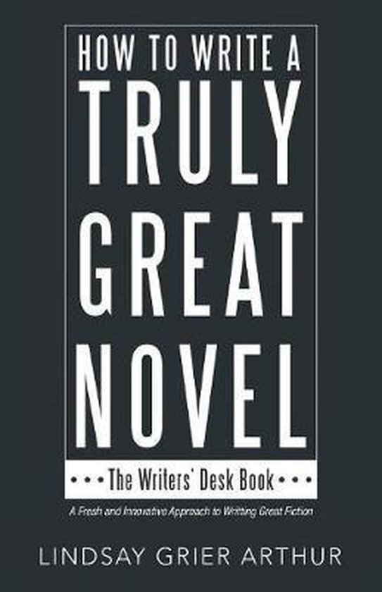 How to Write a Truly Great Novel - cover