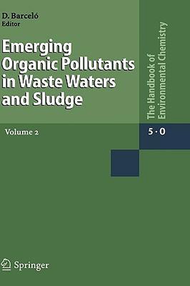 Emerging Organic Pollutants In Waste Waters And Sludge - M. Bailey