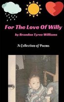 For the Love of Willy