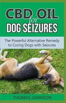 CBD Oil for Dog Seizures