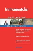 Instrumentalist Red-Hot Career Guide; 2555 Real Interview Questions