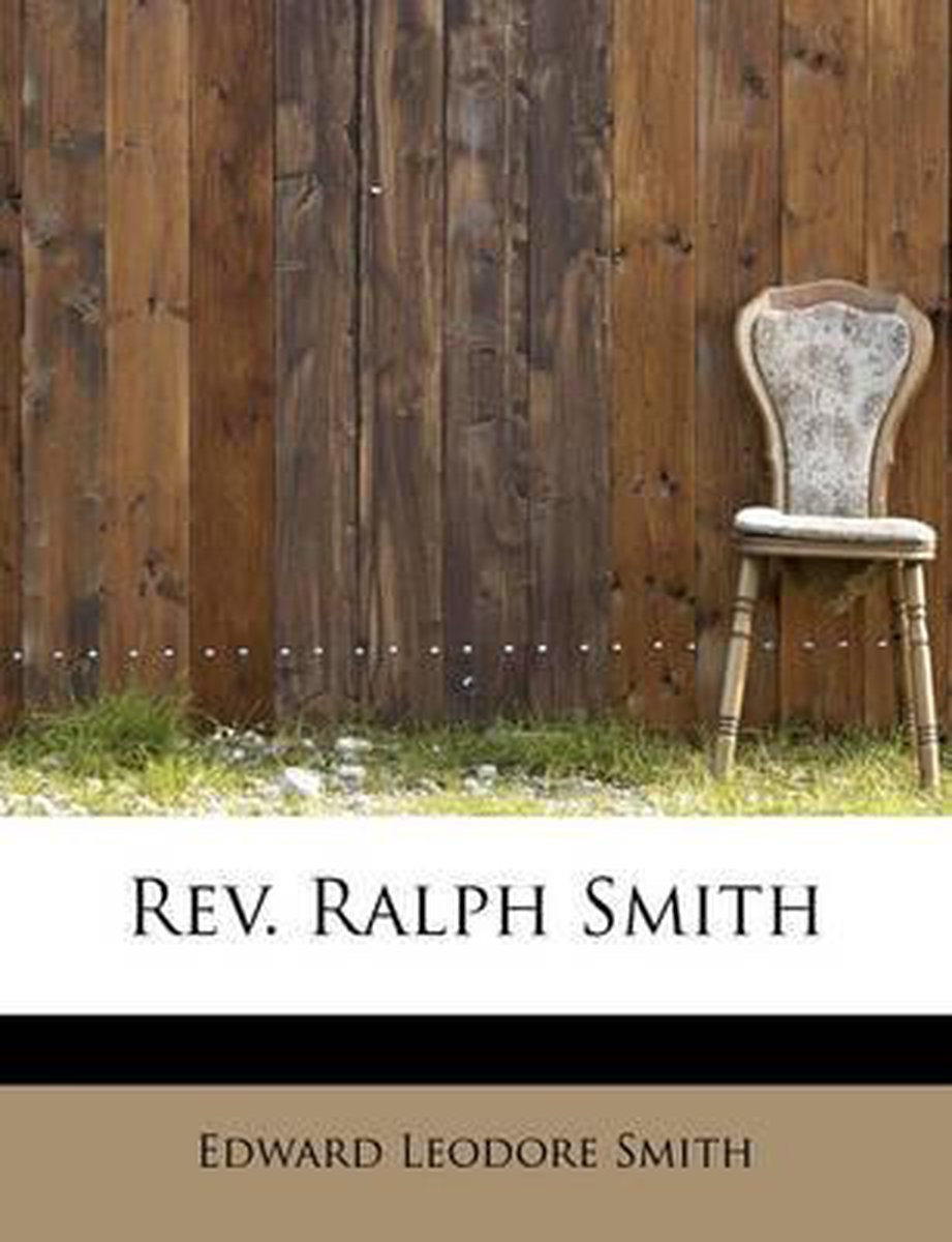 REV. Ralph Smith - Edward Leodore Smith