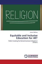Equitable and Inclusive Education for All?