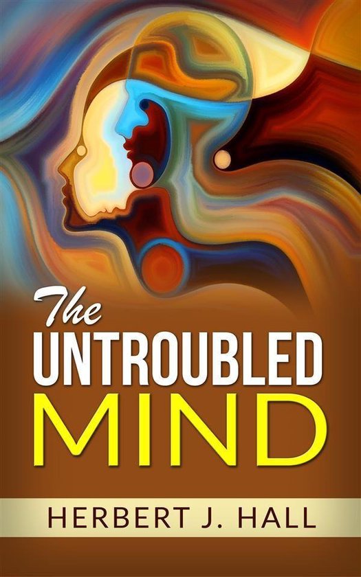 The Untroubled Mind - cover