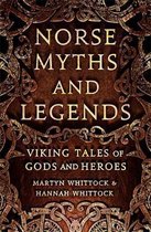 Norse Myths and Legends Viking tales of gods and heroes