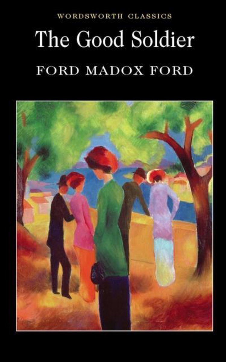 Good Soldier - Ford Madox Ford
