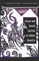 Indigenous Justice - Crime and Social Justice in Indian Country