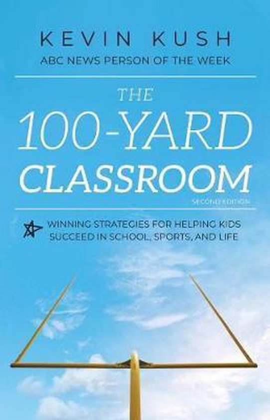 The 100-Yard Classroom - cover