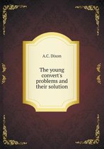 The young convert's problems and their solution