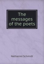 The messages of the poets