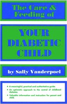The Care & Feeding of Your Diabetic Child