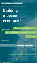 New Approaches to Conflict Analysis - Building a peace economy?
