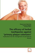 The efficacy of herbal toothpastes against "primary plaque colonizers"