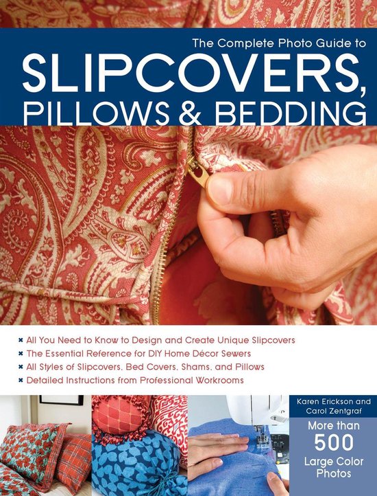 The Complete Photo Guide to Slipcovers, Pillows, and Bedding - cover
