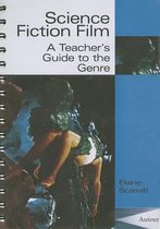 Science Fiction Film - A Teacher`s Guide