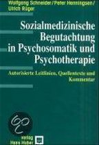 Sozialmedizinische Begutachtung in Psychosomatik und Psychotherapie