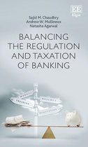 Balancing the Regulation and Taxation of Banking