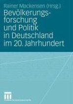 Bevolkerungsforschung Und Politik in Deutschland Im 20. Jahrhundert