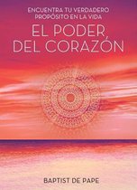 El Poder del Corazon (the Power of the Heart Spanish Edition)