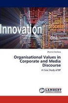 Organisational Values in Corporate and Media Discourse