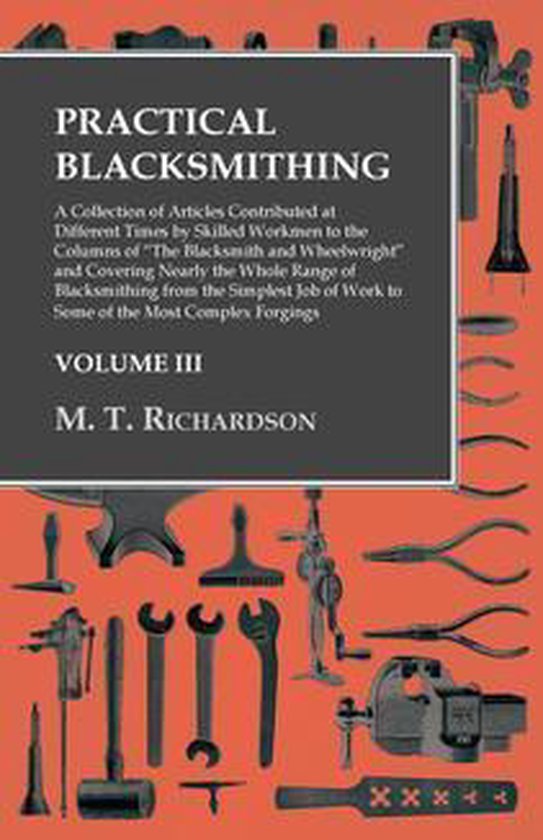 Practical Blacksmithing - A Collection of Articles Contribut ... - cover