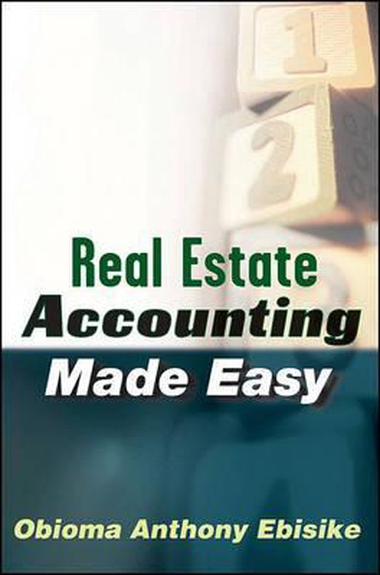 Real Estate Accounting Made Easy (ebook), Obioma A. Ebisike 9780470648896 Boeken