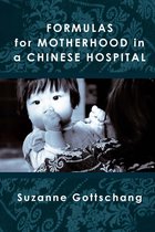 Formulas for Motherhood in a Chinese Hospital