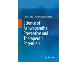 Science of Ashwagandha: Preventive and Therapeutic Potentials