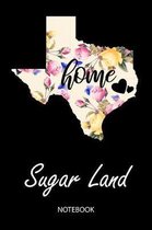Home - Sugar Land - Notebook