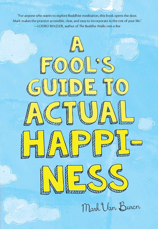 A Fool's Guide To Actual Happiness - cover