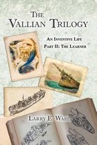 The Vallian Trilogy--An Inventive Life
