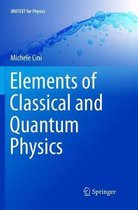 UNITEXT for Physics- Elements of Classical and Quantum Physics