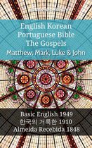 Parallel Bible Halseth English 1033 - English Korean Portuguese Bible - The Gospels - Matthew, Mark, Luke & John
