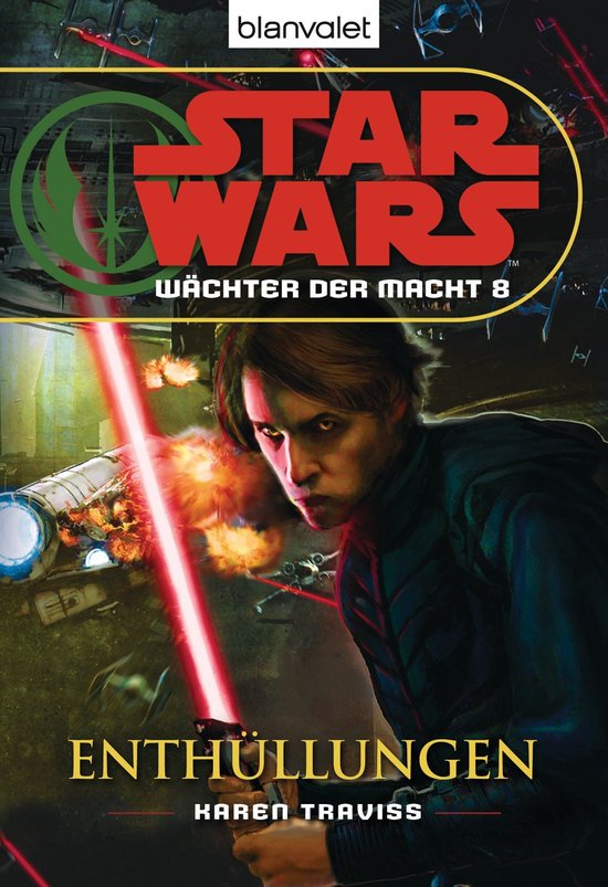 Die Wächter-der-Macht-Reihe 8 - Star Wars. Wächter der Macht 8. Enthüllungen
