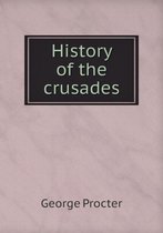 History of the crusades