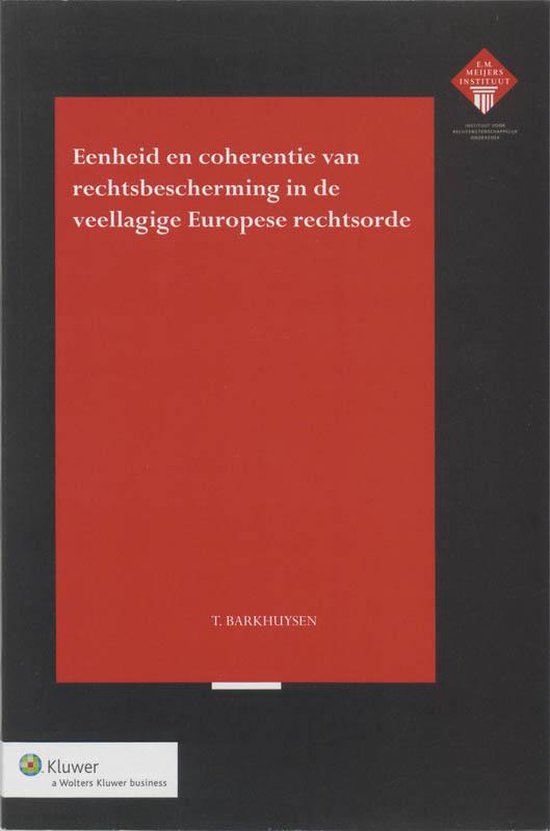 Eenheid en coherentie van rechtsbescherming in de veellagige Europese rechtsorde