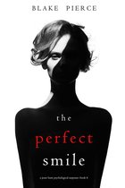 A Jessie Hunt Psychological Suspense Thriller 4 - The Perfect Smile (A Jessie Hunt Psychological Suspense Thriller—Book Four)