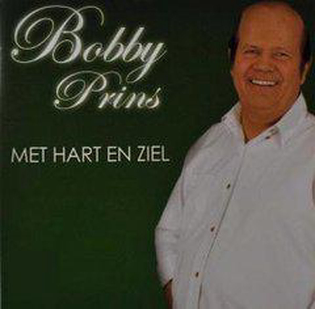 Bobby Prins - Met Hart En Ziel