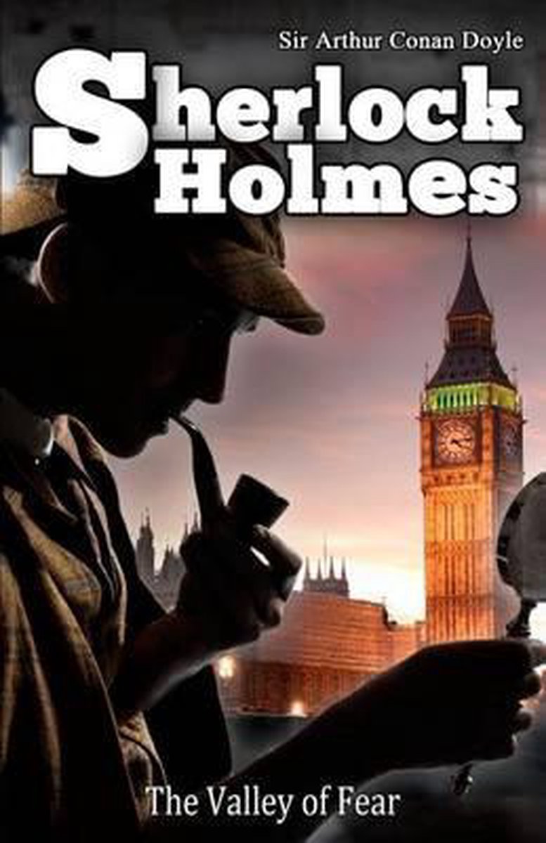 The Valley Of Fear van Arthur C Conan Doyle