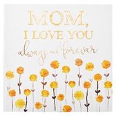 Mom I Love You Always & Foreve