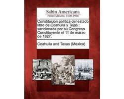 Constitucion política del estado libre de Coahuila y Tejas